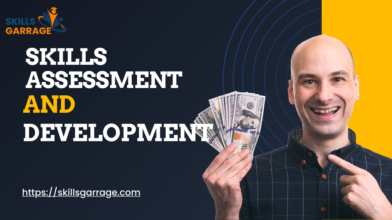 Skills Assessment and Development